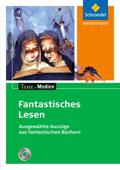 Fantastisches Lesen. Textausgabe mit Materialien und MP3-Mini-CD