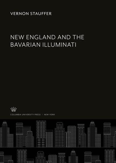 New England and the Bavarian Illuminati