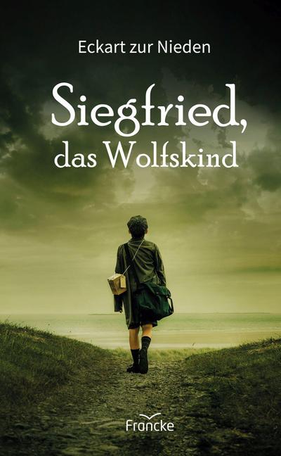 Siegfried, das Wolfskind