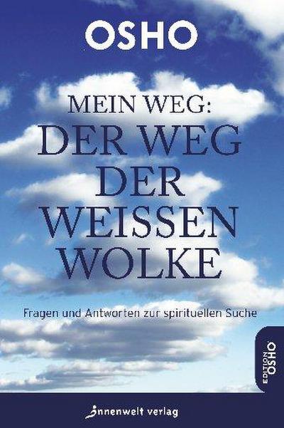 Mein Weg - Der Weg der weißen Wolke