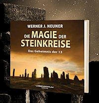 Die Magie der Steinkreise