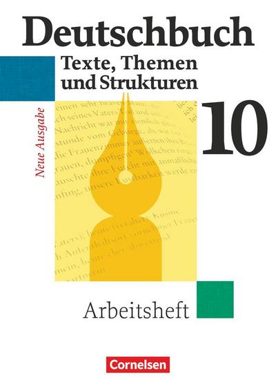 Deutschbuch 10. Schuljahr. Gymnasium. Arbeitsheft mit Lösungen