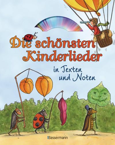 Die schönsten Kinderlieder in Texten und Noten