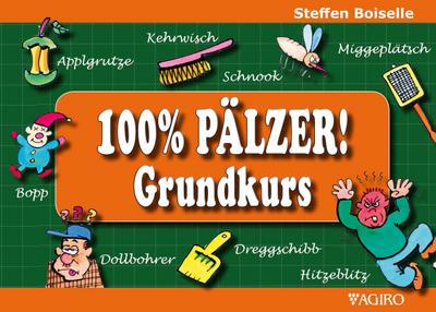 100% PÄLZER! Grundkurs