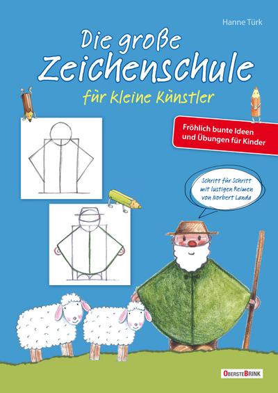 Die große Zeichenschule für kleine Künstler