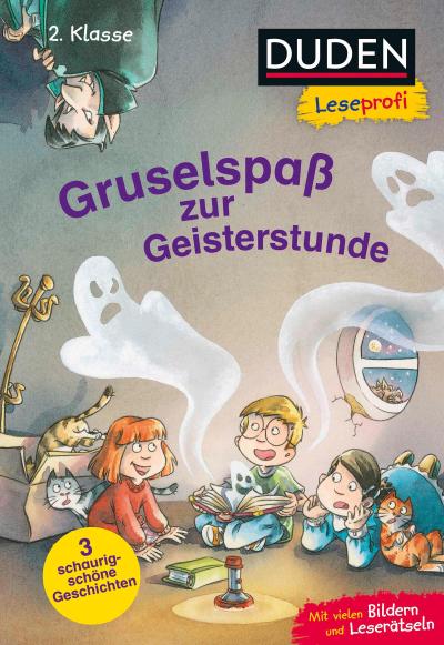 Duden Leseprofi - Gruselspaß zur Geisterstunde, 2. Klasse