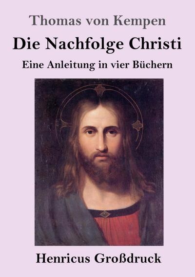 Die Nachfolge Christi (Großdruck)