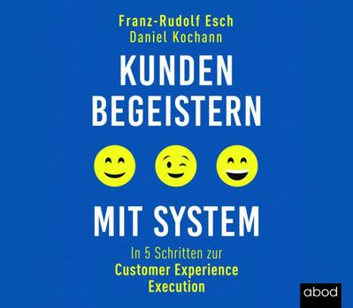 Esch, F: Kunden begeistern mit System