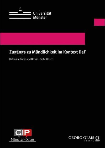 Zugänge zu Mündlichkeit im Kontext DaF