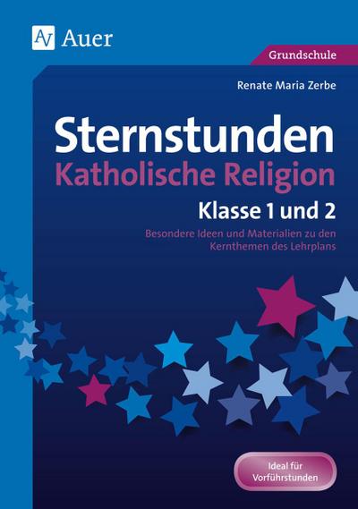 Sternstunden Katholische Religion - Klasse 1 und 2