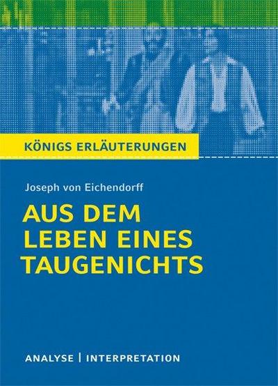 Aus dem Leben eines Taugenichts. Textanalyse und Interpretation