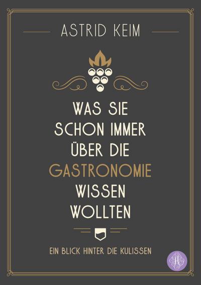 Was Sie schon immer über die Gastronomie wissen wollten