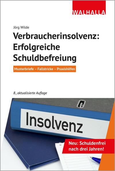 Verbraucherinsolvenz: Erfolgreiche Schuldbefreiung