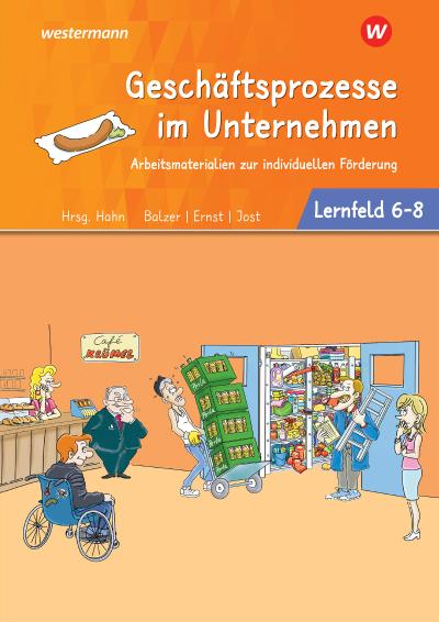 Café Krümel. Arbeitsbuch Lernfelder 6-8 Arbeitsmaterialien zur individuellen Förderung