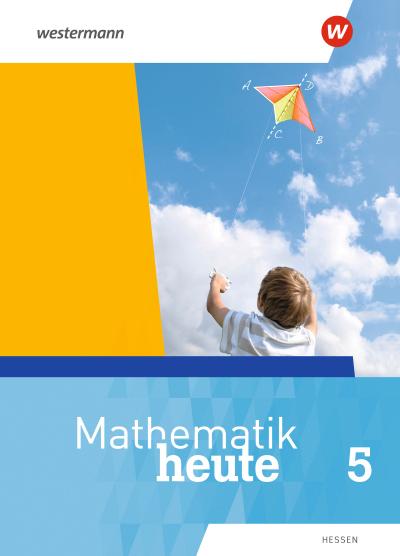 Mathematik heute 5. Schülerband. Hessen