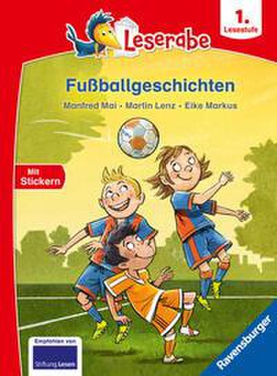 Fußballgeschichten - Leserabe 1. Klasse