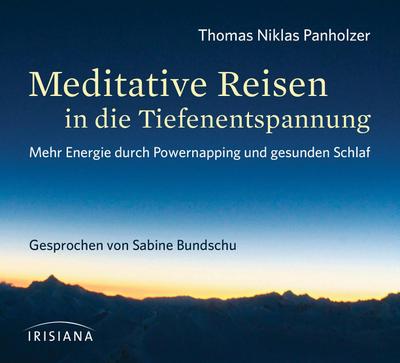 Meditative Reisen in die Tiefenentspannung CD