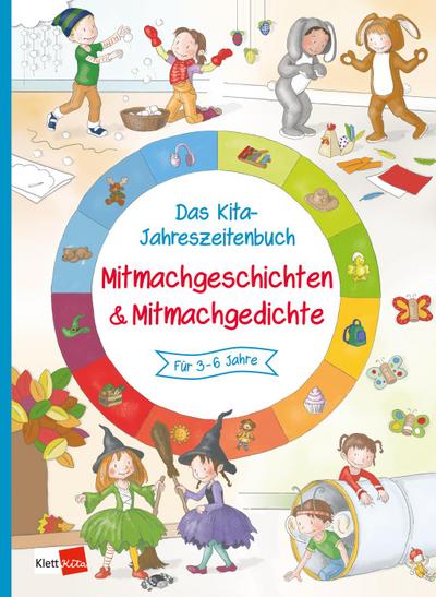 Das Kita-Jahreszeitenbuch Mitmachgeschichten & Mitmachgedichte