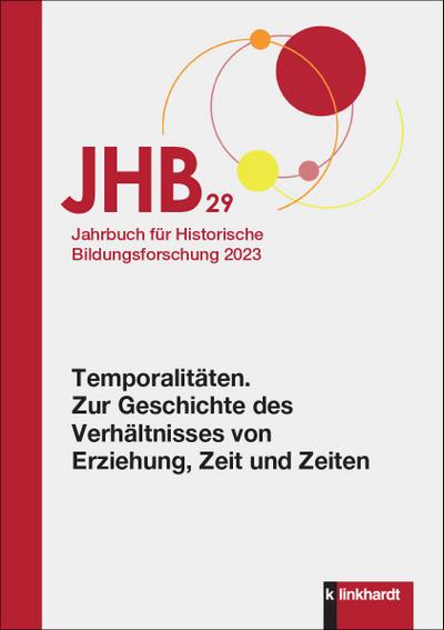 Jahrbuch für Historische Bildungsforschung Band 29