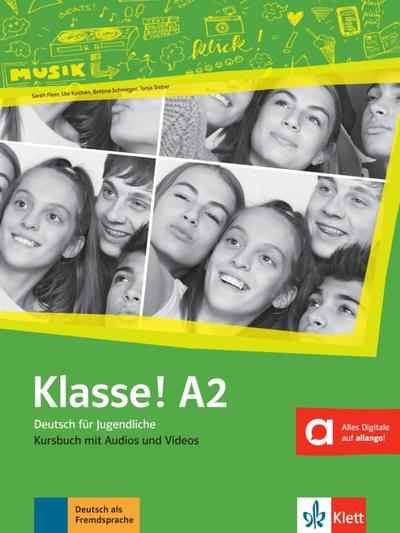 Klasse! A2.  Kursbuch mit Audios und Videos