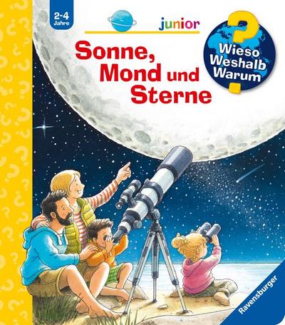 Wieso? Weshalb? Warum? junior, Band 72: Sonne, Mond und Sterne