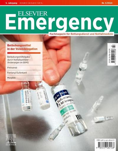 ELSEVIER Emergency. Betäubungsmittel in der Vorabdelegation. 3/2024: Fachmagazin für Rettungsdienst und Notfallmedizin