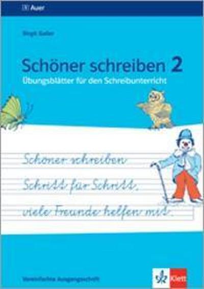 Schöner schreiben Schritt für Schritt, viele Freunde helfen mit. Vereinfachte Ausgangsschrift 2. Jahrgangsstufe + DIN A5 Übungsheft