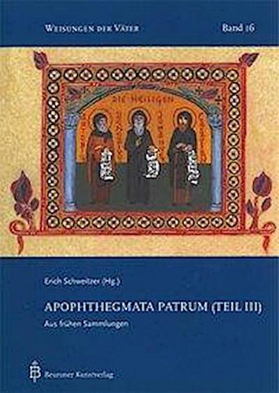 Apophthegmata Patrum (Teil III)