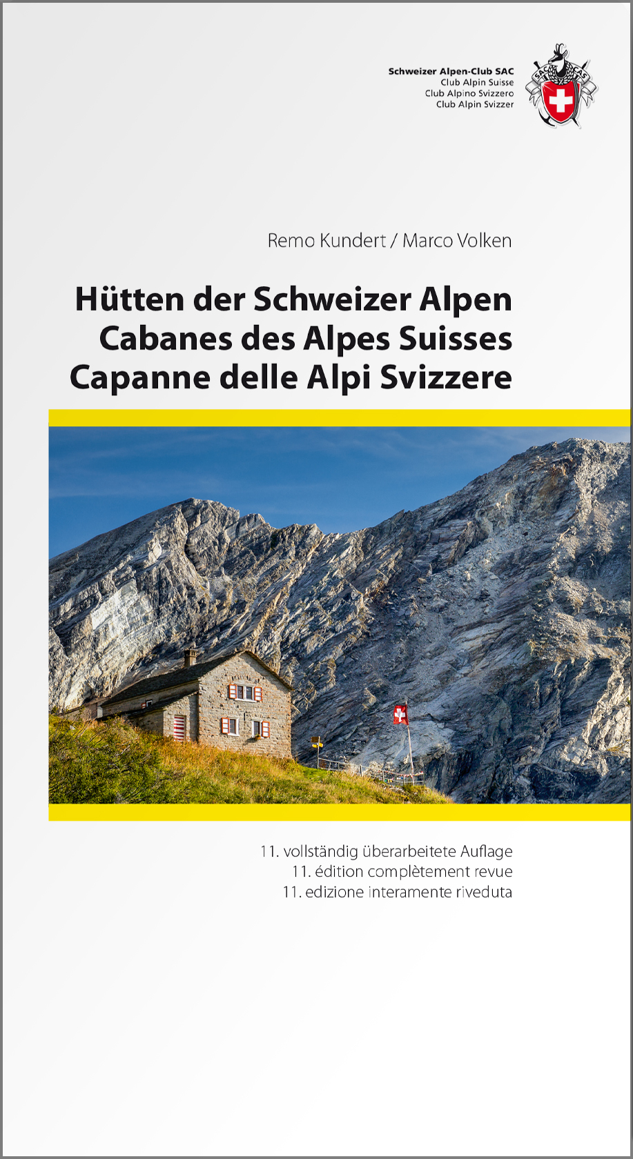 Hutten Der Schweizer Alpen Remo Kundert 9783859024403 Gunstig