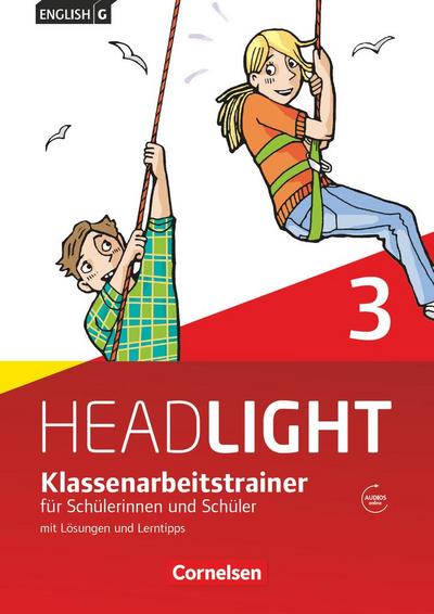 English G Headlight  3: 7. Schuljahr. Klassenarbeitstrainer mit Lösungen und Audios online