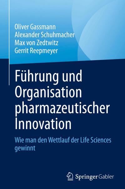 Führung und Organisation pharmazeutischer Innovation