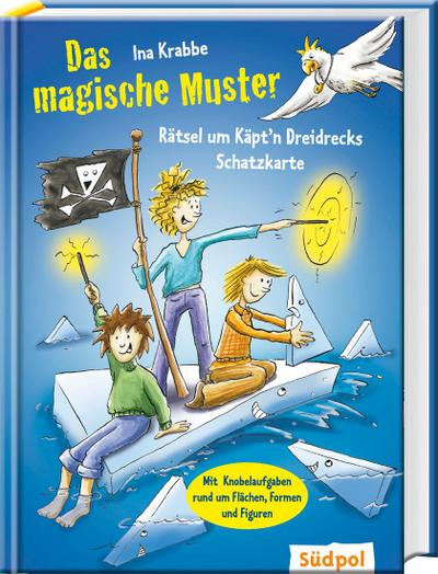 Das magische Muster - Rätsel um Käpt’n Dreidrecks  Schatzkarte