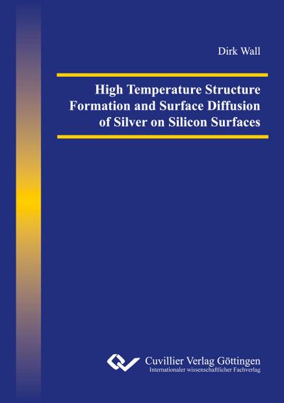 High Temperature Structure Formation and Surface Diffusion of Silver on Silicon Surfaces