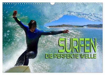 Surfen - die perfekte Welle (Wandkalender 2025 DIN A3 quer), CALVENDO Monatskalender