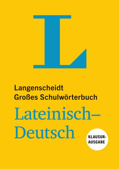 Langenscheidt Großes Schulwörterbuch Lateinisch-Deutsch Klausurausgabe - Buch mit Online-Anbindung