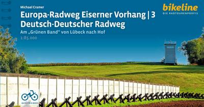 Europa-Radweg Eiserner Vorhang / Europa-Radweg Eiserner Vorhang 3 Deutsch-Deutscher Radweg