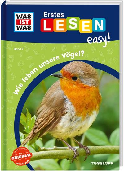 WAS IST WAS Erstes Lesen easy! Band 7. Wie leben unsere Vögel?