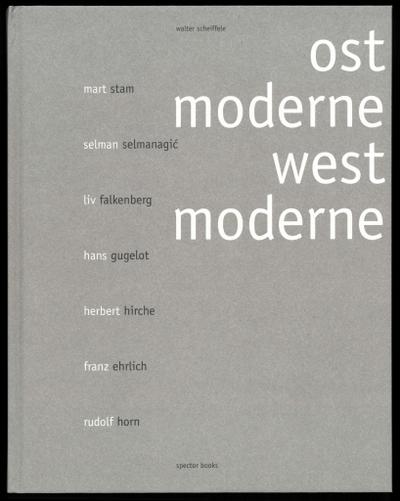 Walter Scheiffele. Ostmoderne-Westmoderne