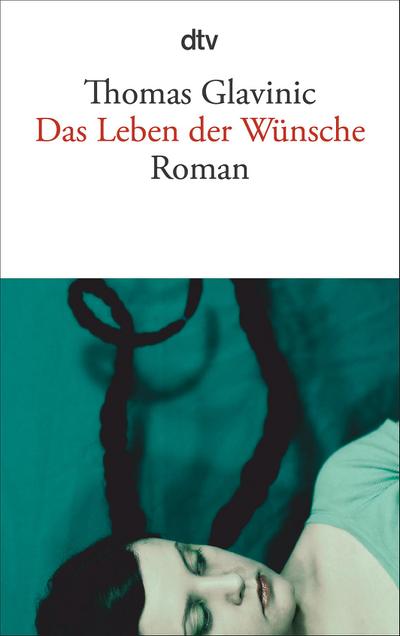 Das Leben der Wünsche