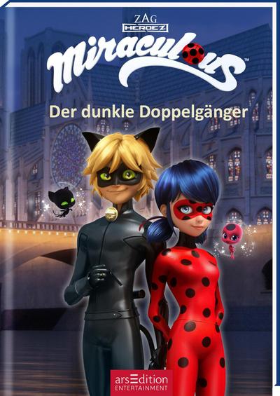 Miraculous - Der dunkle Doppelgänger (Miraculous 2)